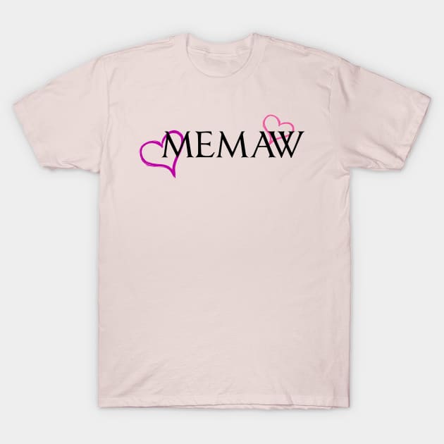 Memaw T-Shirt by CindersRose